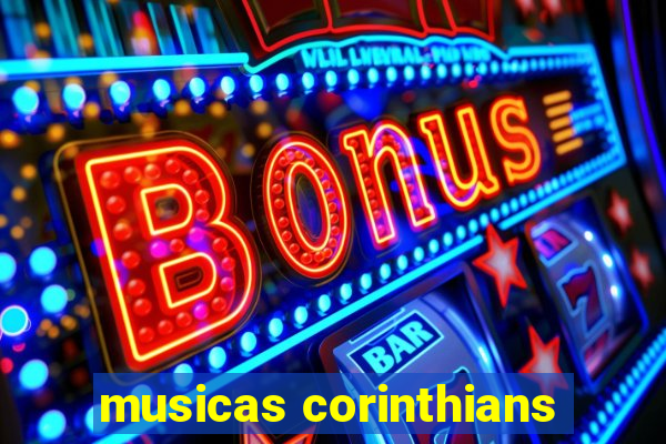 musicas corinthians